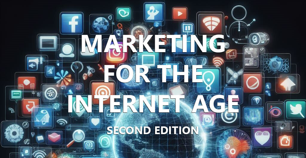 Marketing for the Internet Age Second Edition - Ahki Just